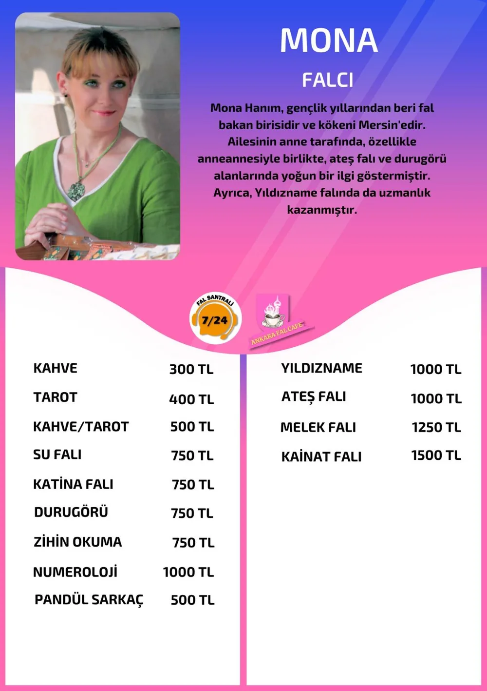 Mona hizmetleri, fiyat listesi ve hikayesi